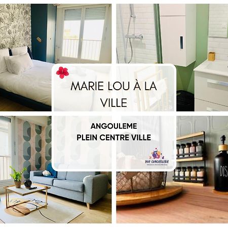 Marie Lou A La Ville - Hyper Centre - Wifi - Transports Et Commerces - Conciergeriej&N Ангулем Екстер'єр фото